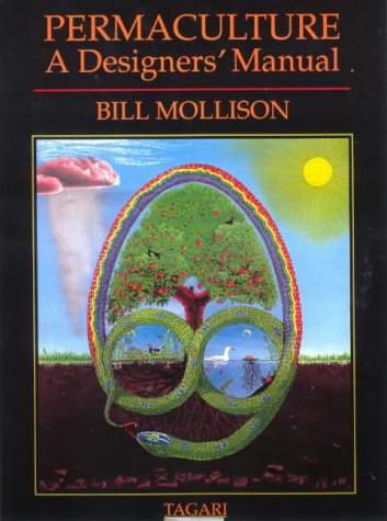 Permaculture: A Designers Manual